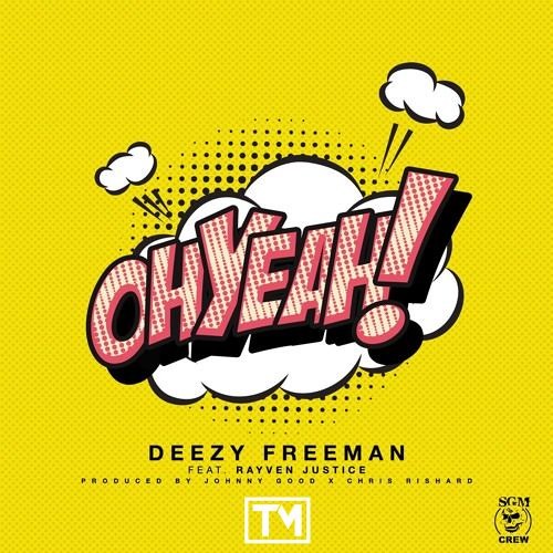 Deezy Freeman - Oh Yeah (T Matthias Remix)