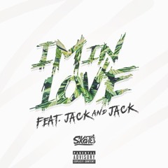 "I'm in Love" Ft. (Jack & Jack)