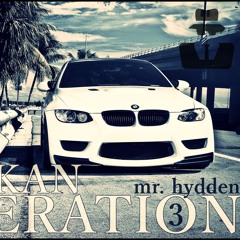 MR. HYDDEN - #BALKAN GENERATION VOL. 03 (MASHUP MIX)