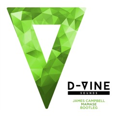 James Campbell - Mamase (Bootleg) [D - Vine Sounds] MASTER