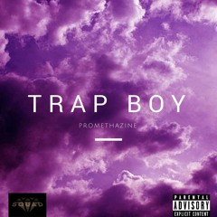 Promethazine - TrapBoy ft. SQUAD