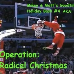 Mikey & Matt's GTHB #4 (Christmas 2015)