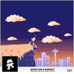 Nitro Fun & Subtact - Come With Me (feat. Anna Yvette)