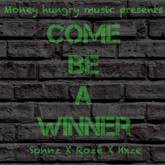 Come Be A Winner Prod By HexBeatz