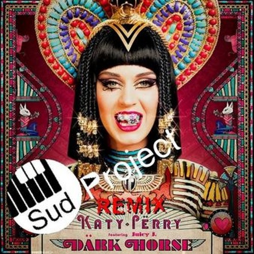 Katy Perry - Dark Horse - Sud Project  Remix
