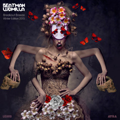 Beatman And Ludmilla - Breakout Breeze - Winter Edition 2015 - Part II.