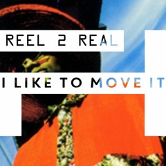 Reel 2 Real (Feat. The Mad Stuntman) - I Like To Move It [French Horizon Bootleg]