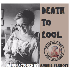 Death to Cool