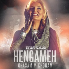 Hengameh - Ghasam Mikhoram