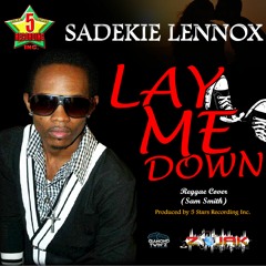 Sadekie Lennox - Lay Me Down - Reggae Cover (Sam Smith) 2016