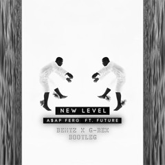 A$AP Ferg Ft. Future - New Level (BENTZ X G-REX BOOTLEG) *FREE DL IN BUY*