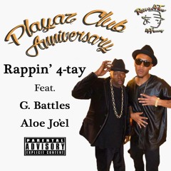 Rappin' 4 - Tay ft. G. Battles & Aloe Jo'el - Playaz Club Anniversary [BayAreaCompass] @Rappin_4Tay