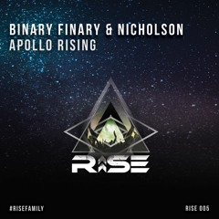 Binary Finary & Nicholson - Apollo Rising (Original Mix) FREE DOWNLOAD