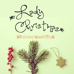 Lady Christmas 4 Rolones