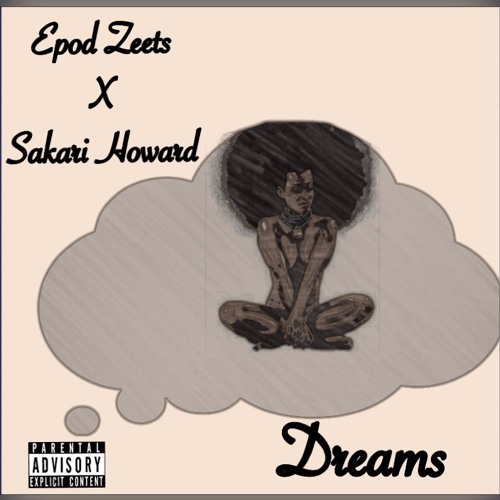 Dreams ft. Sakari Howard