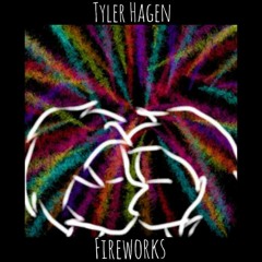 Fireworks - Tyler Hagin