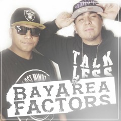 Bay Area Factors ft. Al Gramz [Prod. by Bullet Loko]