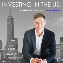 RG 001 – An Aussie’s Guide To U.S. Real Estate - Intro, Background, And A Lot Of Hard Work!