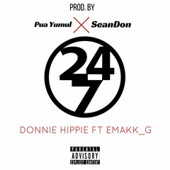 24/7 Donnie Hippie FT EMAKK_G