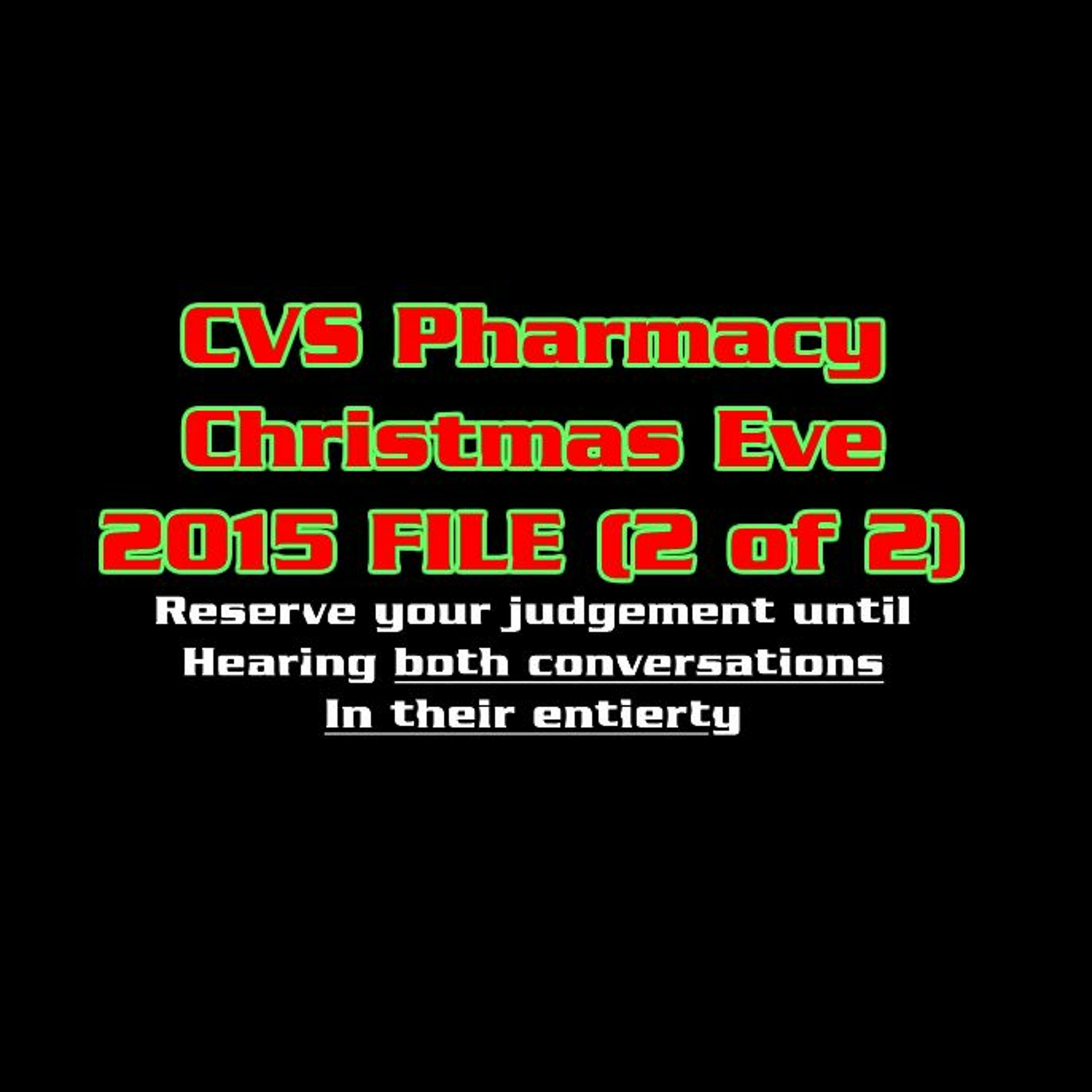 CVS Pharmacy Christmas Eve 2015 (2 of 2) episode artwork