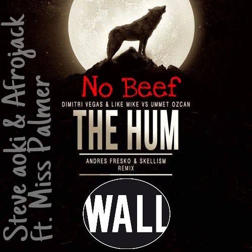 The Hum Vs No Beef (Dimitri Vegas & Like Mike Tomorrowland Mashup 2015)