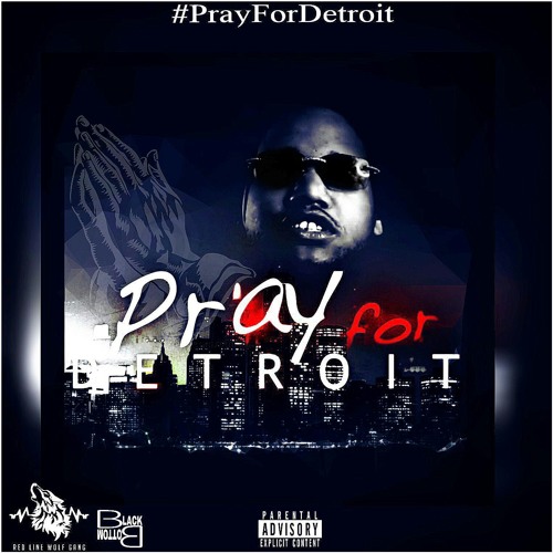 YT #PrayForDetroit (Official Audio)