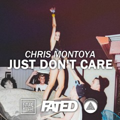 Chris Montoya - Just Don't Care