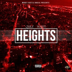 Quez White - Heights prod. by Luke White