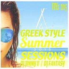 ULTIMATE GREEK SUMMER SESSIONS MIXED BY DJ JIMMYV & DJ FANTASY - 2015