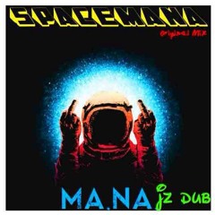 mana 7000 - space mana (jz dub)