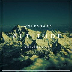 Wolfsnare - Altitude (Original Mix)*Supported by Olly James* [XMAS GIFT] {Buy=Download}