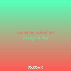 Someone Asked Me To Rap To This • Prod. eugene cam