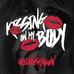 Kissing On My Body - Quinnshawn (Prod. By Paul Cabbin & Shemon Luster)