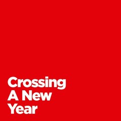 2015 - 2016 - Crossing A New Year