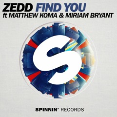 Zedd - Find You - Min Remix