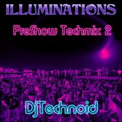 ILLUMINATIONS PreShow Techmix 2 [FREE Download}