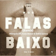 Falas Baixo (Remix) (Prod.By Deksz)