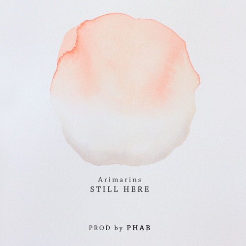 Arimarins - Still Here (prod. by phab)