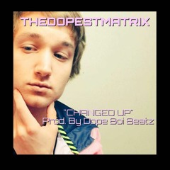 Changed Up (Prod. By Dope Boi Beatz)