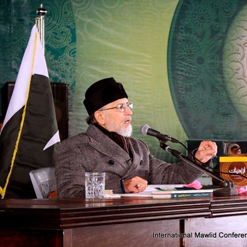 Dr Muhammad Tahir-ul-Qadri’s Milad Speech - International Mawlid un Nabi Conference