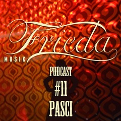 PASCI FRIEDA MUSIK PODCAST #11 for sceen.fm