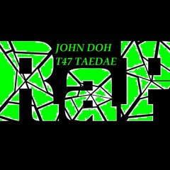JOHN DOH' -T47 TAEDAE (JOHN WICK REMIX)