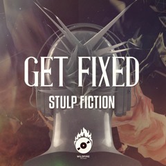 Stulp Fiction - Get Fixed