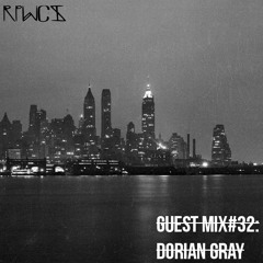 Guest Mix 32: Dorian Gray
