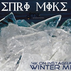 Enri Mike - Winter 16 Mix (4K ON INSTAGRAM)