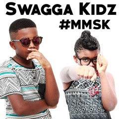 #MMSK by Swagga Kidz