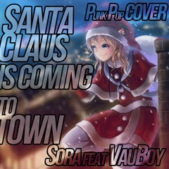 Vau Boy & Sora - Santa Claus Is Coming To Town