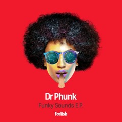 Dr. Phunk - Funky Sound feat. Elize