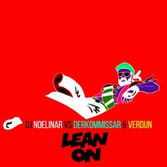 Lean On Feat MØ - Dj Noelinar Vs DerKommissar & Daniel Verdun (Remix) - Major Lazer & DJ Snake