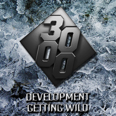 DevelopMENT - Getting Wild [Free Download]